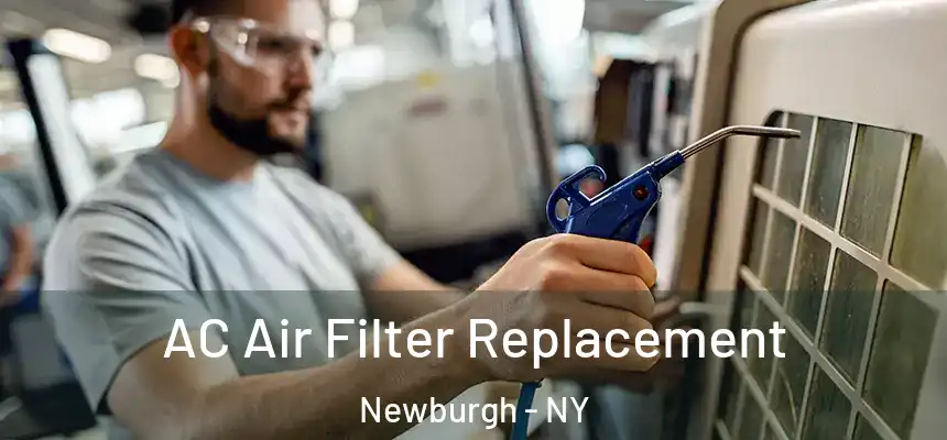  AC Air Filter Replacement Newburgh - NY