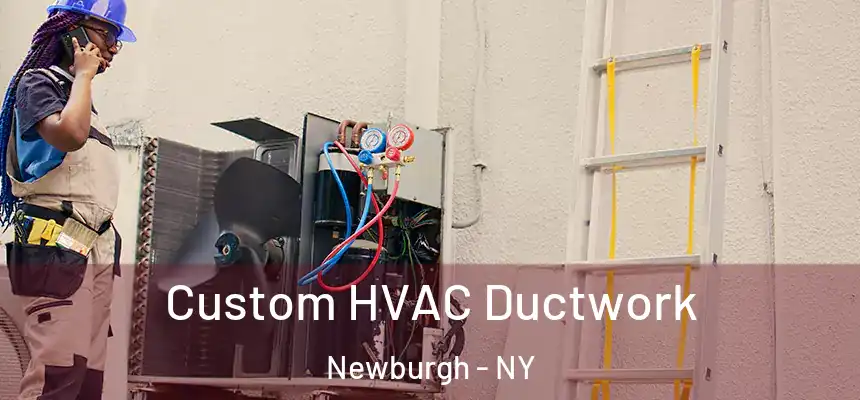  Custom HVAC Ductwork Newburgh - NY