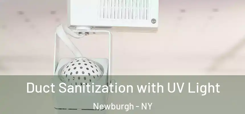  Duct Sanitization with UV Light Newburgh - NY